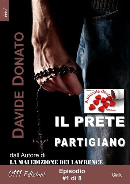 Il prete partigiano episodio #1 - Davide Donato - ebook