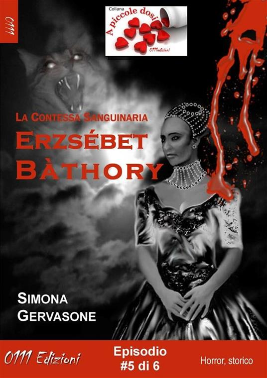 Erzsébet Bàthory #5 - Simona Gervasone - ebook