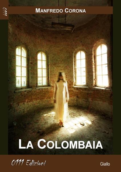 La colombaia - Manfredo Corona - copertina