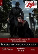 Il vestito color nocciola - Colpi nel buio ep. #4