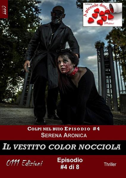 Il vestito color nocciola - Colpi nel buio ep. #4 - Serena Aronica - ebook