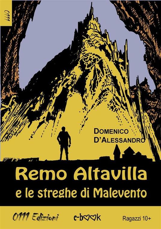 Remo Altavilla e le streghe di Malevento - Domenico D'Alessandro - ebook