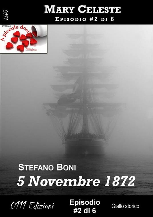 5 Novembre 1872 - Mary Celeste ep. #2 - Stefano Boni - ebook