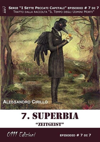 Superbia. I sette peccati capitali. Vol. 7 - Alessandro Cirillo - ebook