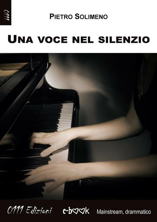 Una voce nel silenzio - Pietro Solimeno - ebook