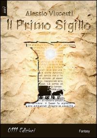 Il primo sigillo - Alessio Vincenti - copertina