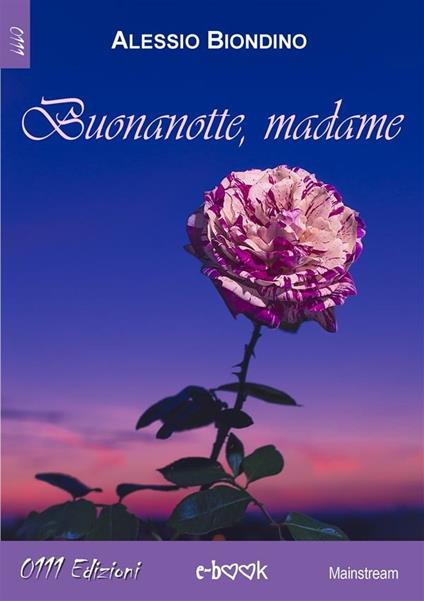 Buonanotte Madame - Alessio Biondino - ebook