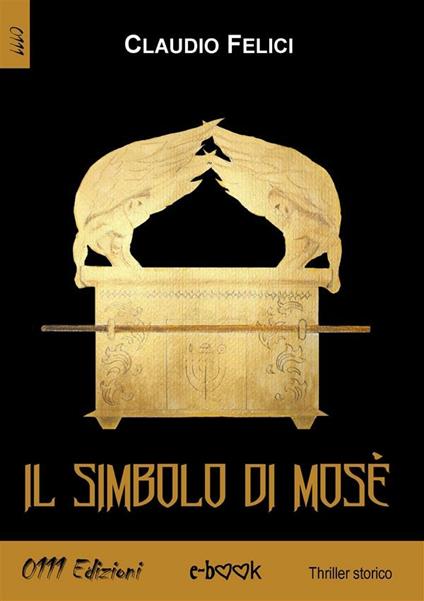 Il simbolo di Mosè - Claudio Felici - ebook