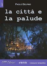 La città e la palude