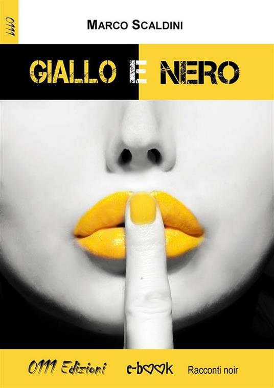 Giallo e nero - Marco Scaldini - ebook