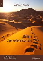 Aili, che voleva correre