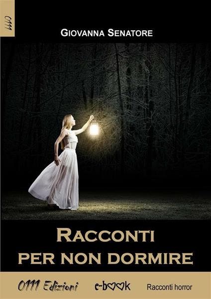 Racconti per non dormire - Giovanna Senatore - ebook