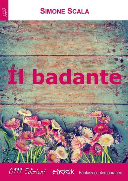 Il badante - Simone Scala - ebook