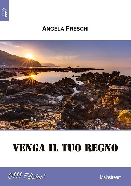 Venga il tuo regno - Angela Freschi - copertina