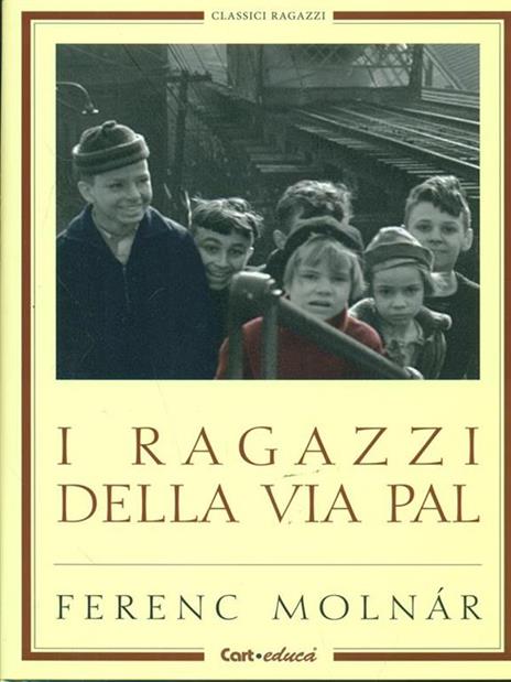 I ragazzi di via Pál. Ediz. illustrata - Ferenc Molnár - copertina