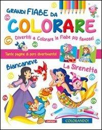 Grandi fiabe da colorare. Ediz. illustrata - copertina