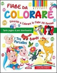 Fiabe da colorare. Ediz. illustrata - copertina