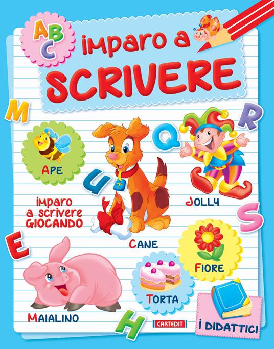 Imparo a scrivere. Non solo a scuola. Ediz. illustrata - copertina