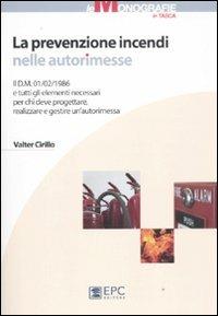 La prevenzione incendi nelle autorimesse - Valter Cirillo - copertina