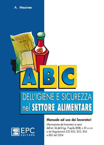 ABC dell'igiene e sicurezza nel settore alimentare - Agostino Messineo - copertina