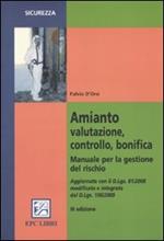 Amianto, valutazione, controllo, bonifica. Manuale per la gestione del rischio