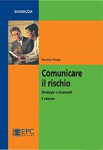 Comunicare il rischio. Strategie e strumenti