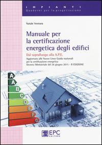 Manuale per la certificazione energetica degli edifici - Natale Ventura - copertina