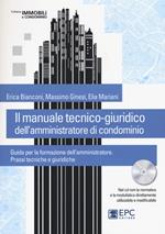 Il manuale tecnico-giuridico dell'amministratore di condominio. Con CD-ROM