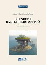 Difendersi dal terremoto si può. L'approccio neodeterministico