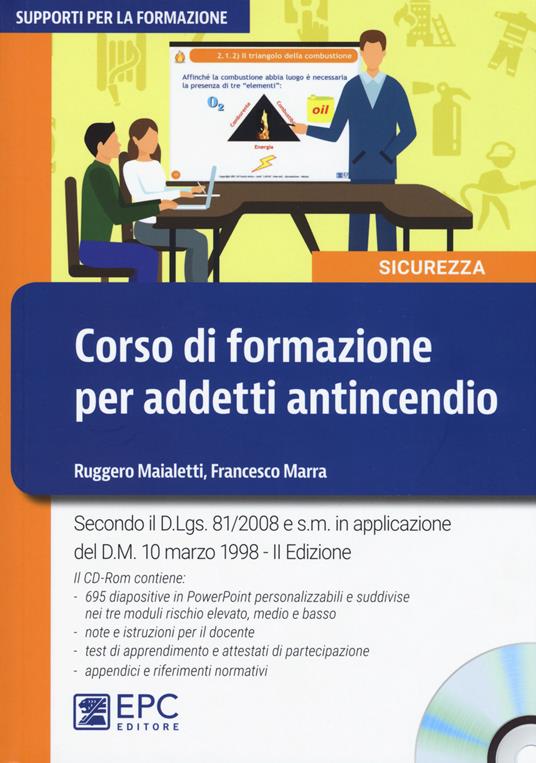 Corso di formazione per addetti antincendio. Con CD-ROM - Ruggero Maialetti,Francesco Marra - copertina