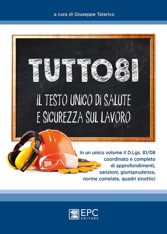 Tutto 81. Il testo unico di salute e sicurezza sul lavoro - copertina