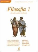 Filosofia. Vol. 1: Il pensiero antico e medioevale.