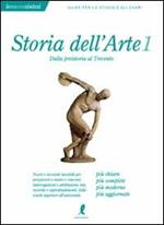 Storia dell'arte. Vol. 1: Dalla preistoria al Trecento.