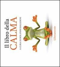 Il libro della calma - Rolando Ballerini - copertina