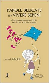 Parole delicate per vivere sani - Giulia Bellini - copertina