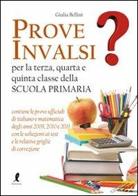  Prove INVALSI. Per la 3ª, 4ª, e 5ª classe elementare