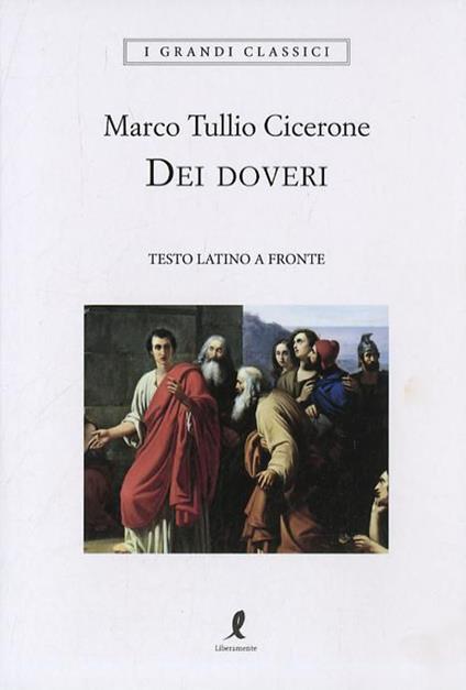 Dei doveri. Testo latino a fronte - Marco Tullio Cicerone - copertina