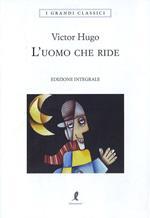 L' uomo che ride. Ediz. integrale