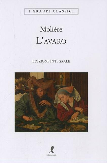 L' avaro. Ediz. integrale - Molière - copertina