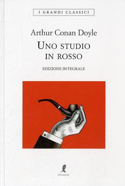 Uno studio in rosso. Ediz. integrale - Arthur Conan Doyle - copertina