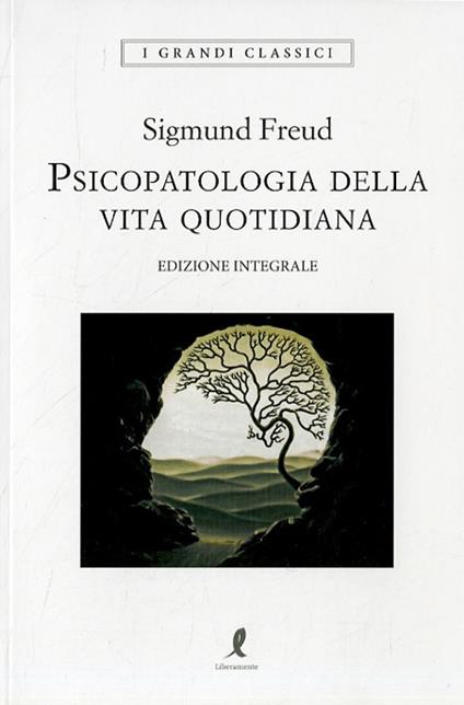 Psicopatologia della vita quotidiana - 1901 - N 06 - Sigmund Freud - Il Tomo