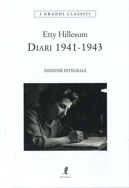 Il diario di Etty Hillesum, piccola cronista morta ad Auschwitz - Il Sole  24 ORE