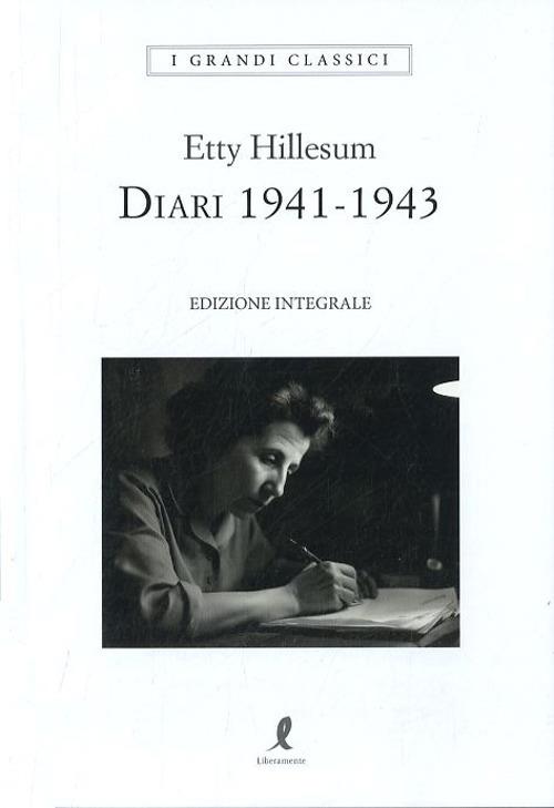 Libreria Torriani di Canzo: Etty Hillesum: prima edizione integrale del  Diario