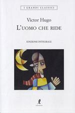 L'uomo che ride. Ediz. integrale