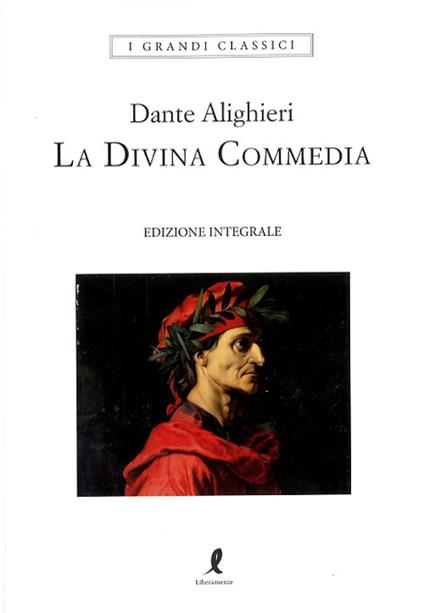 La Divina Commedia: Inferno-Purgatorio-Paradiso - Dante Alighieri - copertina