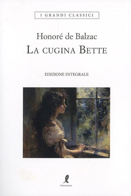 La cugina Bette. Ediz. integrale - Honoré de Balzac - copertina