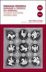 Germania periodica. Imparare il tedesco sui giornali. Ediz. bilingue. Vol. 2: Guida dell'insegnante