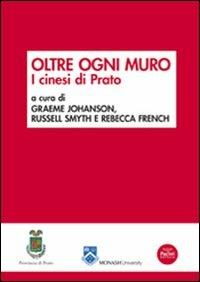 Oltre ogni muro. I cinesi di Prato - copertina