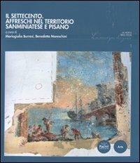 Il Settecento. Affreschi nel territorio sanminiatese e pisano - copertina