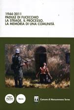 1944-2011 Padule di Fucecchio. La strage, il processo, la memoria di una comunità